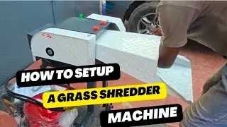 How to setup a grass shredder machine 
