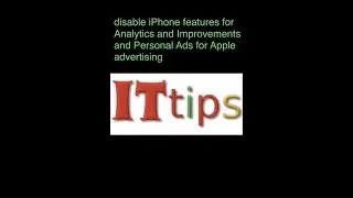 How To disable iPhone features for Analytics and Improvements and Personal Ads for Apple advertising
