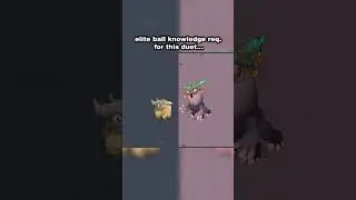 elite ball msm duet 😭💀 #mysingingmonsters