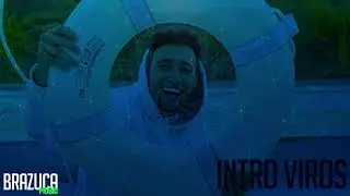 Musica Da Intro Do Viros (NOVA) - Brazuca Music