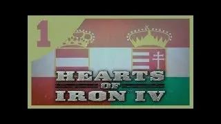 [Retro-Vujo] Hearts of Iron IV - Austro-Hungarian Co-op #1 - 1 Year Ago