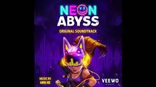 Neon Abyss Official OST   It Will Come All Together