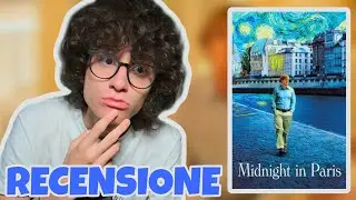 Cosa Ne Penso Di: Midnight in Paris (2011) di Woody Allen - [Recensione #39]