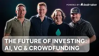The Future of Capital Raising: VCs, Retail Investors & AI | DealMaker SXSW 2025