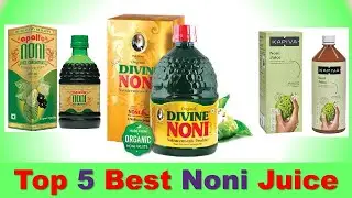 Top 5 Best Noni Juice in India 2020 | Which Brand of NONI JUICE is the Best? | नोनी जूस