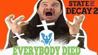 My Whole Community Is DEAD ||STATE OF DECAY 2 || Plague Territory || Update 25