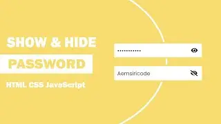 Show/Hide Password Toggle With Javascript | With Source Code