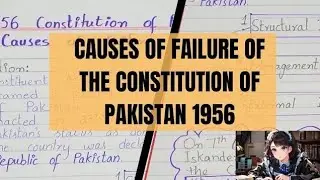 Causes of failure of the Constitution of Pakistan 1956 || Constitution of Pakistan|PMS|CSS