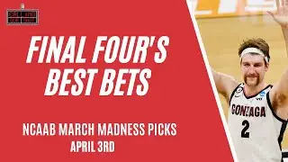 March Madness: Final Four's Best Bets for Saturday, April 3rd (Can UCLA shock the world?!)