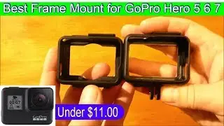 Best Frame Mount Housing / Case for GoPro Hero 5 6 7, with mod now it's even better
