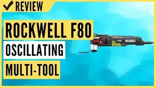 Rockwell RK5151K 4.2 Amp Sonicrafter F80 Oscillating Multi-Tool Review