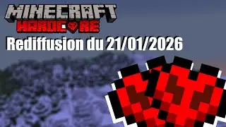 Rediff complete 21/01/2026 I Minecraft ultra hardcore #7 (try 4)