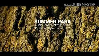 Summer Park (short film-KineMaster)