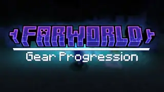 FARWORLD 1.3.0 - Gear Progression Showcase!