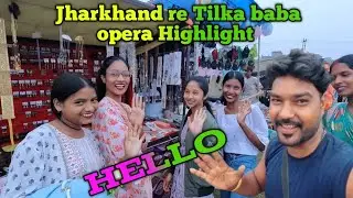 Jharkhand re tilka baba Opera highlights. tilka baba Opera highlights. #youtube #debenhansdah