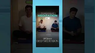 Foundation of Meditation | The Secret to Deep Meditation #wisdom