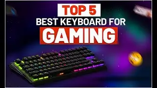 Top 5 Best Gaming Keyboards In 2022 | Gaming Keyboard | Best Keyboard 2022.
