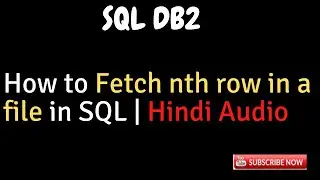 How to fetch nth row in a file in SQL|DB2|SQL Tips