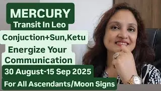 MERCURY Transit In Leo🕯30August-15Sep 2025📿Conjuction Sun+Ketu🌀Mercury In Magha Nakshatra All Zodiac