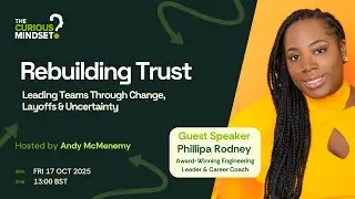 Rebuilding Trust: Leading Teams Through Change, Layoffs and Uncertainty