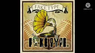 FAKE TYPE. - True Story (Instrumental)
