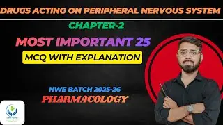 Drugs Acting on Peripheral Nervous System Important 25 MCQ With Explanation | Pharmacology |