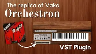 The Vako Orchestron VST Plugin - Orchestronik
