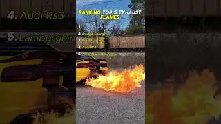 Ranking Top 5 Exhaust Flames Moments