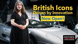 Haynes Motor Museum's British Icons: Driven by Innovation Exhibition