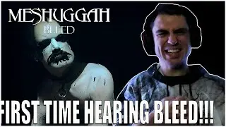 FIRST TIME HEARING BLEED!!! METALCORE MUSICIAN REACTS: Meshuggah - Bleed (REACTION)