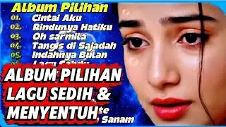 Full Album Pilihan,Cintai Aku, Rindunya Hatiku, Tangis di Sajadah | Lagu Sedih Paling Menyentuh 2026