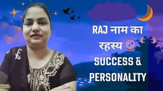Raj Name Analysis | Numerology & Personality Traits | The secret of the name Raj
