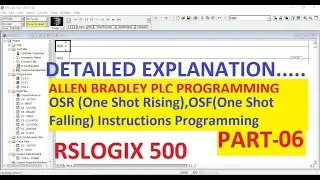 OSR (ONE SHOT RISING), OSF (ONE SHOT FALLING)in RSLOGIX 500 Software  PART-6 #ALLENBRADLEY #PLC