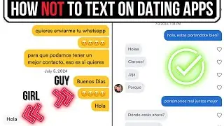 How NOT To Text on Dating Apps