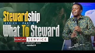 STEWARDSHIP SERIES-PART 2:  WHAT TO STEWARD || SERMON 25.01.2026 || PROPHET FJ MOSES #fjministries