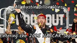 All Austin Dillon Wins Entering the 2025 NASCAR Season