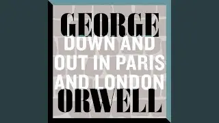 Chapter 77 - Down and out in Paris and London
