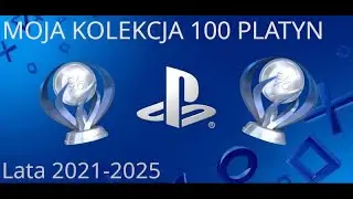 Moja KOLEKCJA PLATYN. Przegląd Trofe&oacute;w z lat 2021-2025