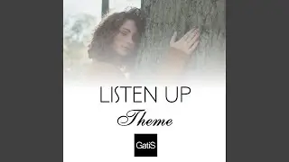 Listen Up. Theme