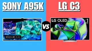 Sony A95k vs LG C3 - Which One Is Better?
