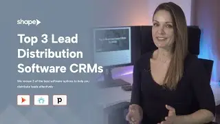 Top 3 Best Lead Distribution Software CRMs In 2024