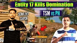 Fnatic Scout 1v3 Clutch Against GodL 😍 | TSM Entity 17 Kills Domination | Entity Vs PH