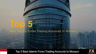 Best Islamic Forex Trading Accounts In Monaco📈