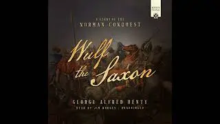 Wulf the Saxon Audiobook by George Alfred Henty