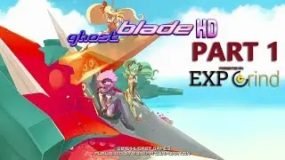 Ghost Blade HD Gameplay Walkthrough - Part 1 - Practice Stage - XBOX ONE - SHMUPS - The EXP Grind