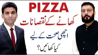 Hidden Dangers of Pizza You Never Knew | Dr. Asad Ullah with Shams Ul Haq