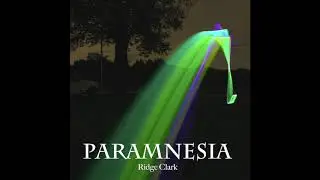 Ridge Clark 🚀 - Paramnesia (Original Mix)