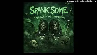 HSE Slatt FT Scar Osama - Spank Some (Official Audio)