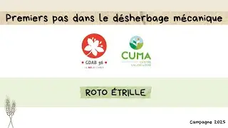Premiers pas dans le désherbage mécanique - Épisode #2 : La roto étrille.
