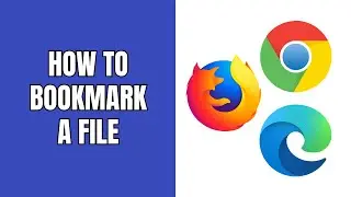 How to bookmark a file in Chrome, Edge & Firefox (3 ways)